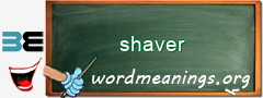 WordMeaning blackboard for shaver